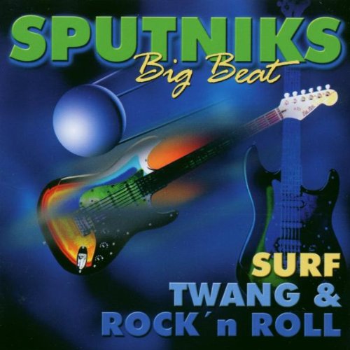 Sputniks - Surf Twang & Rock 'N Roll