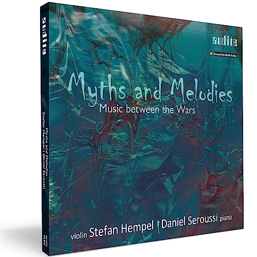 Hempel , Stefan & Seroussi , Daniel - Myths And Melodies: Music Between The Wars