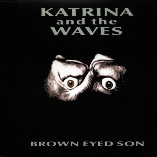 Katrina & The Waves - Brown Eyed Son (Maxi)