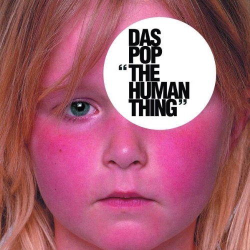 Das Pop - The human thing