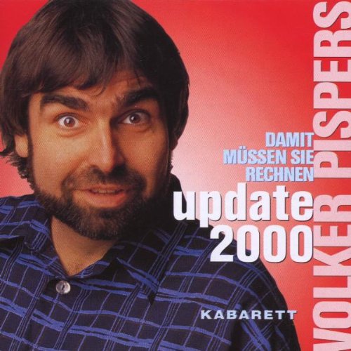 Volker Pispers - Damit Müssen Sie Rechnen Update 2000