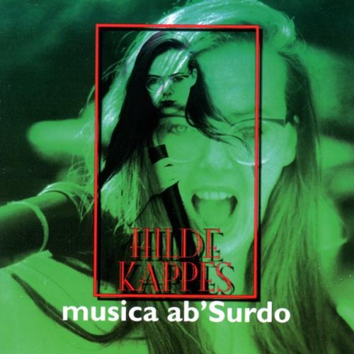 Kappes , Hilde - Musica Ab Surdo