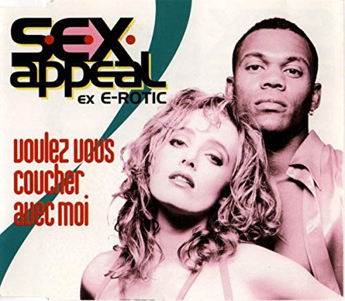 Sex Appeal feat. Leigh , Lyane - Voulez-Vous Coucher Avec Moi (Maxi)