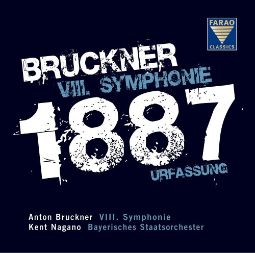  - Bruckner: VIII. Symphonie in c-Moll - WAB 108 - Urfassung von 1887