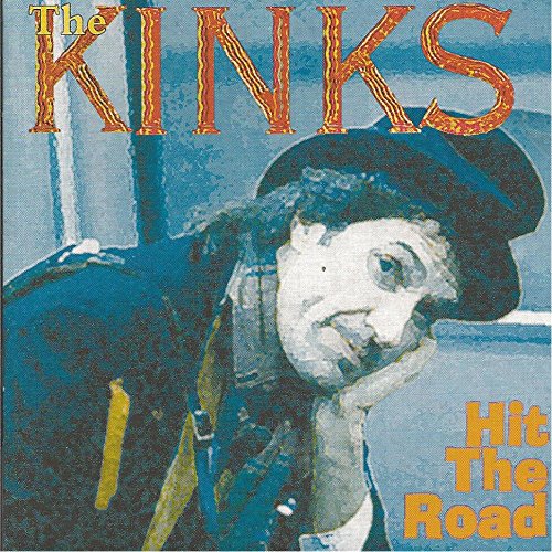 Kinks , The - Hit the Road (Remastered)