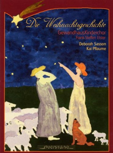 Gewandhaus Kinderchor / Sasson , Deborah / pflaume , Kai - Die Weihnachtsgeschichte (Longbook)