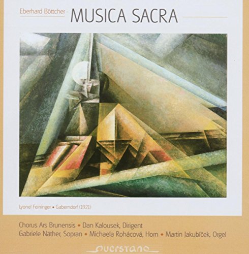 Böttcher , Eberhard - Musica Sacra (Chorus Ars Brunensis, Kalousek, Näther, Rohacova, Jakubicek)