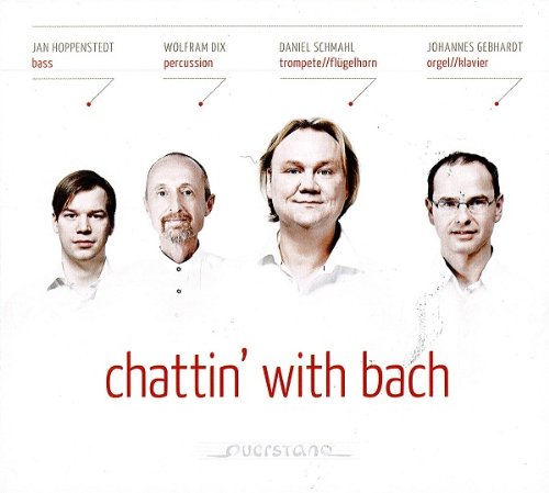 Schmahl / Gebhardt / Dix / Hoppenstedt - Chattin' With Bach