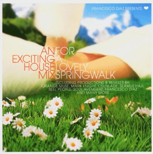  - An Exciting House Mix For A Lovely Springwalk