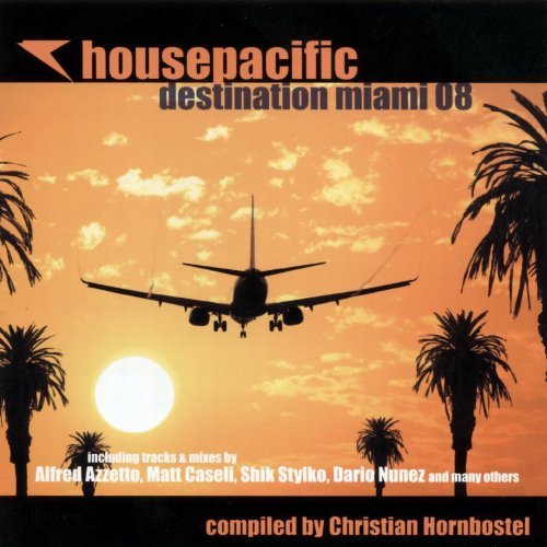 Sampler - Housepacific Destination MIami 08 (Compiled By Christian Hornborstel)