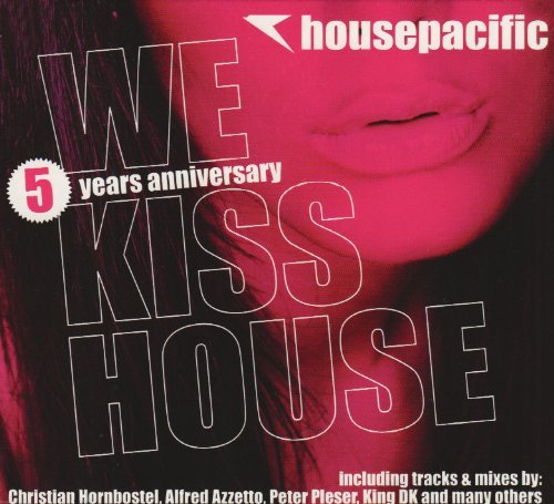  - Housepacific-We Kiss House