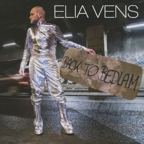 Vens , Elia - Back To Bedlam