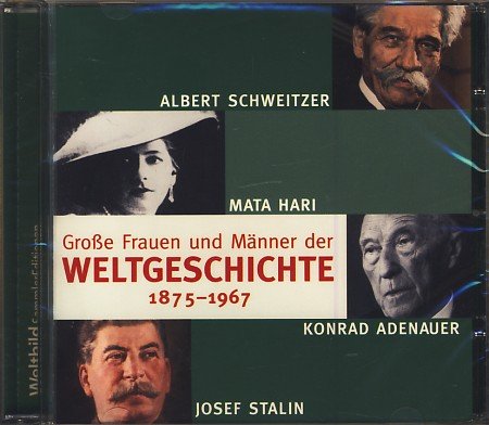  - Große Frauen und Männer der Weltgeschichte ~ 1875 - 1967 (Audio CD)