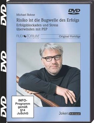  - Risiko ist die Bugwelle des Erfolgs, DVD, Erfolgsblockaden und Stress überwinden mit PEP