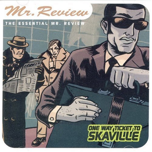 Mr. Review - One Way Ticket To Skaville - The Essential Mr. Review