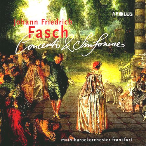 Fasch , Johann Friedrich - Concerti & Sinfoniae (Main-Barockorchester Frankfurt)