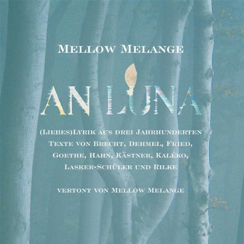 Mellow melange - An Luna