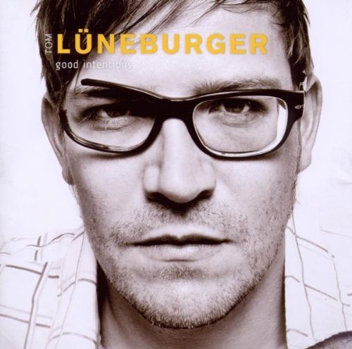 Lüneburger , Tom - Good Intentions