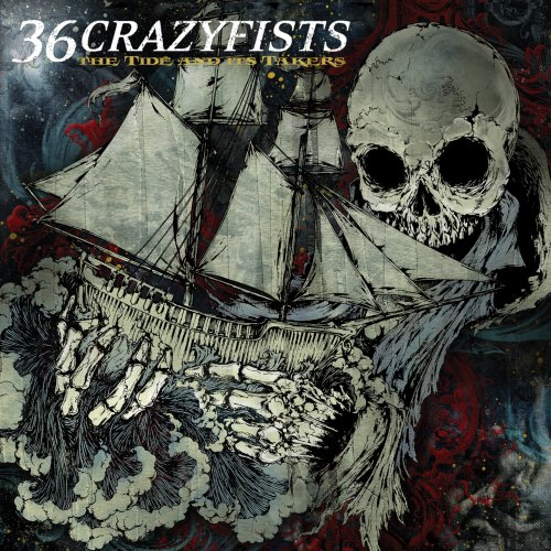 36 Crazyfists - The Tide and Its Takers