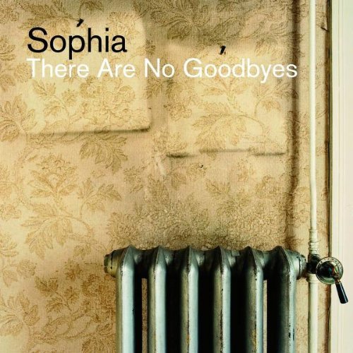 Sophia - There Are No Goodbyes (Ltd.Digi inkl. Live-Konzert)