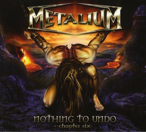 Metalium - Nothing To Undo: Chapter Six (Limited DigiPak Edition)