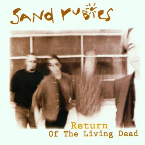 Sand Rubies - Return from the Living Dead