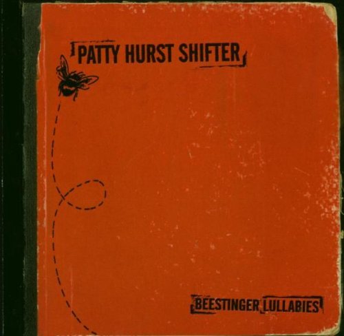 Shifter , Patty Hurst - Beestinger lullabies