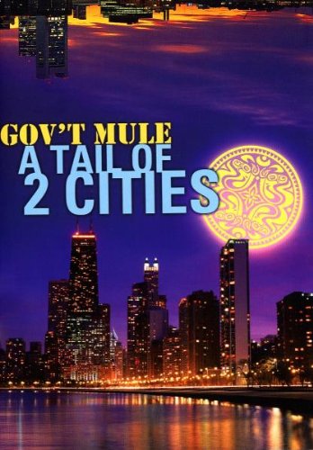 Gov't Mule - A Tail Of 2 Cities