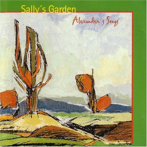 Sally's Garden - Alexander's Songs