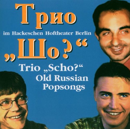 Trio Scho? - Old Russian Popsongs