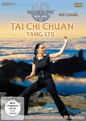  - Tai Chi Chuan - Yang-Stil: Sanfte Bewegungsformen für Einsteiger