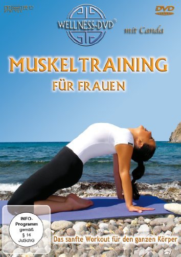  - Muskeltraining für Frauen - Das sanfte Workout für den ganzen Körper