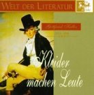 Keller , Gottfried - Kleider machen Leute (Ernst-Marcus Thomas) (Welt der Literatur)