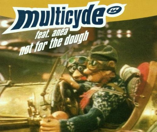 Multicyde feat. Anea - Not for the Dough (Maxi)