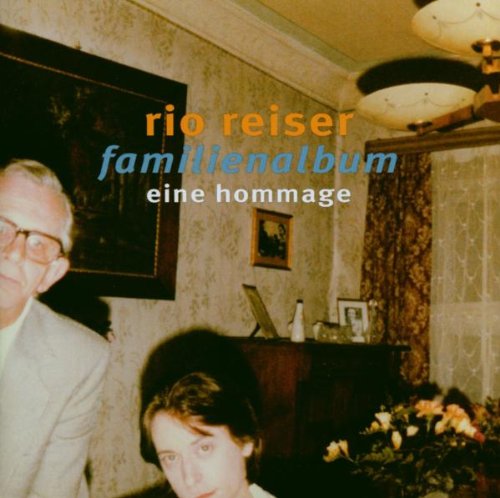 Sampler - Rio Reiser - Familienalbum - Eine Hommage