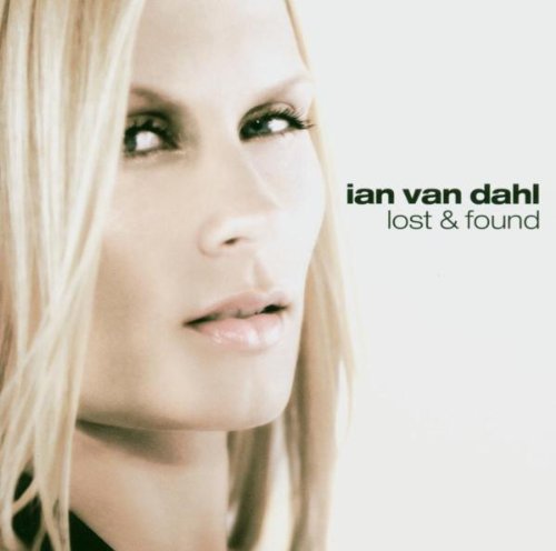 Ian Van Dahl - Lost and Found