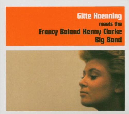 Haenning , Gitte - Meets the Francy Boland Kenny Clarke Big Band