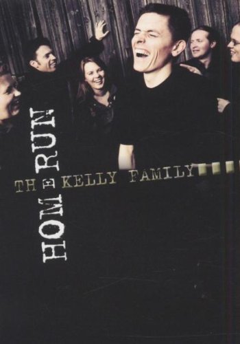  - The Kelly Family - Homerun