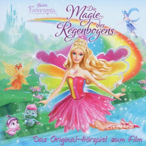 Barbie Fairytopia - Original Hörspiel Z.Film-die Magie des Regenbogens