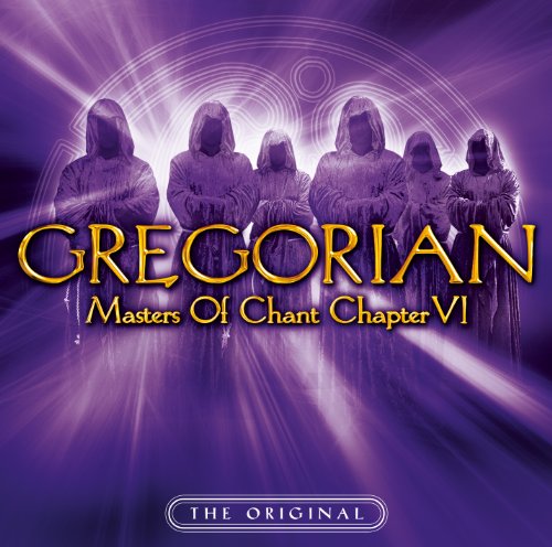 Gregorian - Masters of Chant Chapter 6