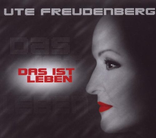 Freudenberg , Ute - Das ist Leben