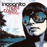 Incognito & Rice Artists Remixed - Feed your soul