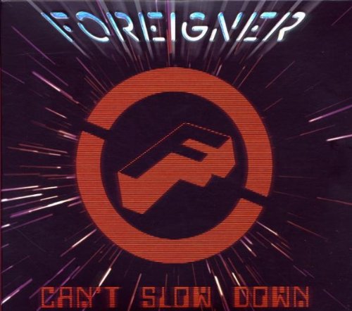 Foreigner - Can't slow Down (Special Digipak Edition)