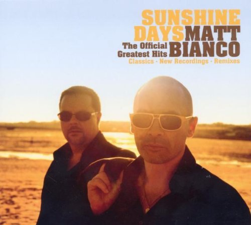 Matt Bianco - Sunshine Days - The Official Greatest Hits