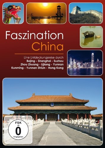  - Faszination China