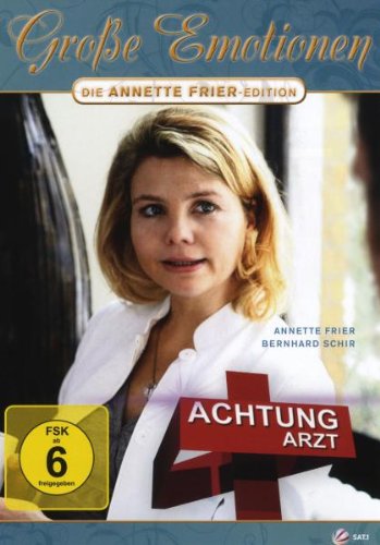  - Achtung Arzt! - Große Emotionen / Die Annette Frier Edition