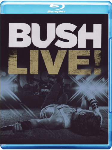  - Bush - Live [Blu-ray]