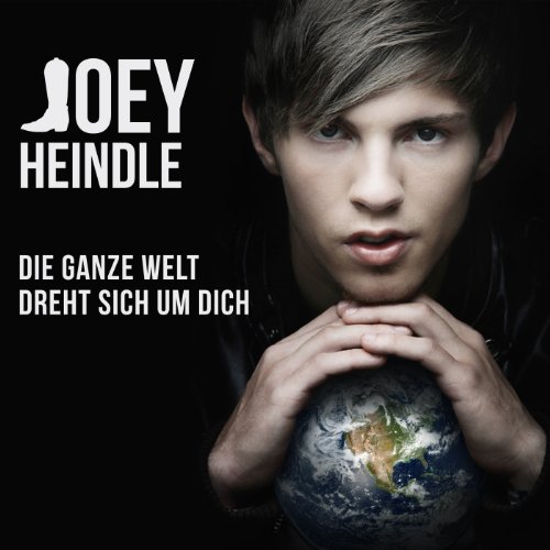 Joey Heindle - Die Ganze Welt Dreht Sich Um Dich