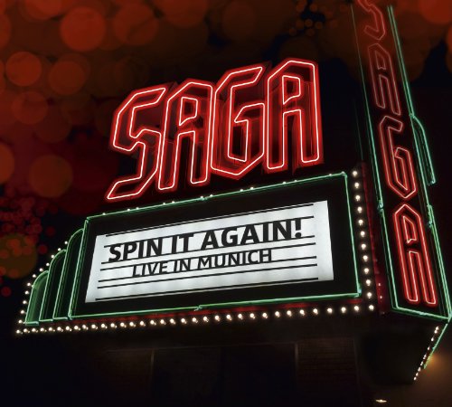 Saga - Spin It Again-Live in Munich