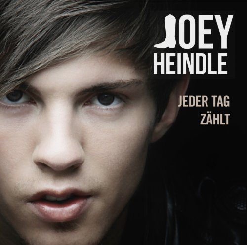 Heindle , Joey - Jeder Tag Zählt